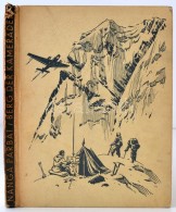 Nanga Parbat. Berg Der Kameraden. Bericht Der Deutschen Himalaja-Expedition 1938. Szerk.: Deutschen... - Zonder Classificatie