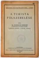 Dr. Dobiecki Sándor, Kessler Hubert, Skolil Vilmos: A Turistaság Fölszerelése.... - Zonder Classificatie