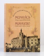 Baranyi András: Munkács, Ahogy Nagyszüleink Látták. Magyar, Ukrán... - Zonder Classificatie