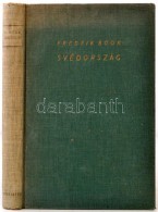 Fredrik Böök: A Gazdag és A Szegény Svédország. Fordította... - Non Classificati