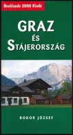 Bokor József: Graz, és Stájerország. Békéscsaba, 2009, Booklands 2000.... - Sin Clasificación