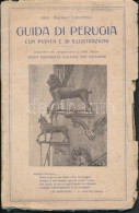 Prof. Angelo Lupattelli: Breve Guida Illustrata Di Perugia. Perugia, é.n., Guerriero Guerra Tipografo.... - Unclassified