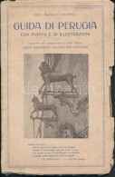 Prof. Angelo Lupattelli: Breve Guida Illustrata Di Perugia. Perugia, é.n., Guerriero Guerra Tipografo.... - Zonder Classificatie