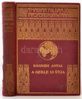 Bánhidi Antal: A Gerle 13 útja. Bánhidi Antal útinaplója. Budapest, ,... - Zonder Classificatie