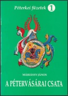 Máriássy János: A Pétervásárai Csata, 1849. Február 24.... - Unclassified