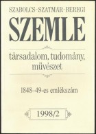 1998 A Szabolcs-Szatmár-Beregi Szemle 1998. évi 2. Lapszáma, 1848-1849-es... - Zonder Classificatie