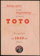 1949 'Boldog új évet és Sok FÅ‘nyereményt Kíván A TOTO' -... - Non Classificati