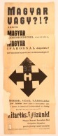 1944 Magyar Vagy? Nyilaskeresztes Falragasz. Javított. 25x63 Cm - Zonder Classificatie