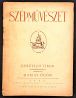 1942 Mariay Ödön-Gerevich Tibor (szerk.): SzépmÅ±vészet 2 Száma, III.... - Non Classés