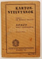 1935 Róza DezsÅ‘ Dr.:Karton - Nyelvtanok: Német Nyelvi Sajátosságok. Bp., Kir. M.... - Non Classés
