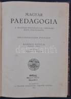 Kornis Gyula, Nagy J. Béla (szerk.): Magyar Paedagogia. A Magyar Paedagogiai Társaság Havi... - Ohne Zuordnung