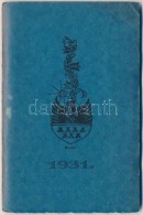 1931 Szegedi Kis Kalendárium, Zsebnaptár, Használatlan - Ohne Zuordnung