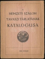 1920 A Nemzeti Szalon Tavaszi Tárlatának Katalogusa. Budapest, Nemzeti Szalon. Kiadói... - Non Classificati