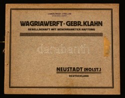 Cca 1910 Hajótípusokat Bemutató Terméklistakönyv / Wagriawerft Gebr. Klahn Ship... - Non Classificati