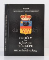 Mappa Transilvaniae Et Partium Regni Hungariae Repertoriumque Locorum Objectorum. Erdély és A... - Altri & Non Classificati