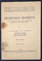 1941 Mohay Ádám: Légoltalmi Ismeretek, Kissé Foltos, Pp.:40, 17x12cm - Andere & Zonder Classificatie
