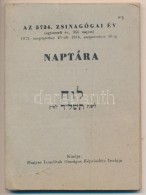 1973-1974 Az 5734. Zsinagógai év Izraelita Naptára, Magyar Izraeliták Országos... - Andere & Zonder Classificatie