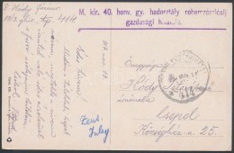 1917 Tábori Posta Képeslap / Field Postcard 'M.kir. 40. Honv. Gy. Hadosztály... - Andere & Zonder Classificatie