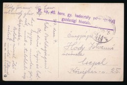 1917 Tábori Posta Képeslap / Field Postcard 'M.kir. 40. Honv. Gy. Hadosztály... - Altri & Non Classificati
