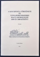 Czirók Dénes: A Kocsiposta Története és Viteldíjrendszerei... - Other & Unclassified