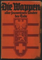 SACHBÜCHER Die Wappen Aller Souveränen Länder Der Erde Sowie Diejenigen Der Deutschen Staaten, Der Preu&s - Other & Unclassified