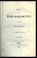 KLASSISCHE LITERATUR Dr. Moleschott: Lehre Der Nahrungsmittel, 3. Auflage, Verlag Von Ferdinand Enke, Erlangen, 1858, St - Otros & Sin Clasificación