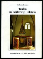 SACHBÜCHER Taufen In Schleswig Holstein - Vom Mittelalter Bis Zu Gegenwart, 96 Seiten, Mit Vielen Abbildungen, Verl - Andere & Zonder Classificatie