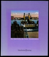 SACHBÜCHER Die Geschichte Des Kieler Hafens - 50 Jahre Hafen- Und Verkehrsbestriebe, Von Klaus Ziemann, 235 Seiten, - Andere & Zonder Classificatie