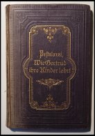 KLASSISCHE LITERATUR Heinrich Pestalozzi: Wie Gertrud Ihre Kinder Lehrt, Ein Versuch Den Müttern Eine Anleitung Zu - Otros & Sin Clasificación