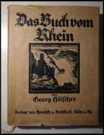 KLASSISCHE LITERATUR Georg Hölscher: Das Buch Vom Rhein, Verlag Von Hoursch & Bechstedt In Köln Am Rhein, - Otros & Sin Clasificación