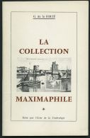 PHIL. LITERATUR La Collection Maximaphile, 1964, G. De La FERTÉ, 64 Seiten, Mit Vielen Abbildungen, In Franz&ouml - Philatélie Et Histoire Postale