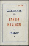 PHIL. LITERATUR Catalogue Des Cartes Maximum De France, 1959, 106 Seiten, Mit Diversen Bleistiftvermerken, In Franz&ouml - Philatélie Et Histoire Postale
