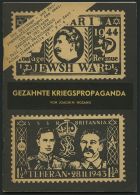 PHIL. LITERATUR Gezähnte Kriegspropaganda - 1. Teil: Die Fälschungen Der Deutschen Dienststelle VI - F - 4, 19 - Philatélie Et Histoire Postale