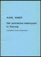 PHIL. LITERATUR Die Polnische Hafenpost In Danzig - Postgebühren, Stempel, Besonderheiten,1982, Karl Kniep, 28 Seit - Filatelia E Historia De Correos