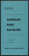 PHIL. LITERATUR Zeppelinpost Katalog, 19. Auflage, 1968, Sieger-Verlag, 288 Seiten - Philately And Postal History