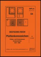 PHIL. LITERATUR Plattenkennzeichen - Platten- Und Formnummern, Druckereizeichen 1872-1900, Heft 54, 2004, Infla-Berlin, - Philatélie Et Histoire Postale