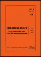 PHIL. LITERATUR Inflationsbriefe - Belege Zur Deutschen Post-, Kultur- Und Wirtschaftsgeschichte, Heft 44, 1998, Infla-B - Philatélie Et Histoire Postale
