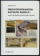 PHIL. LITERATUR Privatpostkarten-Katalog Band II: Bayern, Württemberg, Besetzte Gebiete, Kolonien, 2. Auflage 1996, - Philatélie Et Histoire Postale