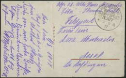 MSP VON 1914 - 1918 27 Vor Der Indienststellung KÖLN (Stamm), 2.8.1917, Feldpost-Ansichtskarte Von Bord Der Kö - Marittimi