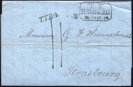 HAMBURG - THURN UND TAXISCHES O.P.A. 1844, T.T. HAMBURG, R3 Und L1 T.T.R4 Auf Brief Nach Strasbourg, Pracht - Prephilately