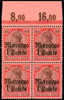 1 Pes. Auf 80 Pf., Oberrandviererblock Tadellos Postfrisch, Mi. 280.-, Katalog: 29(4) **1 Pes. On 80 Pf., Block... - Marruecos (oficinas)