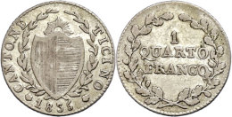 Tessin, 1/4 Franken, 1835, HMZ 2-927, Ss.  SsTicino, + Franc, 1835, HMZ 2-927, Very Fine.  Ss - Autres & Non Classés