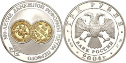 3 Rubel, 2004, Inlay Prägung 900er Silber, 300. Jahrestag Der Münzreform Unter Peter I.- Kopeke, Kopeken... - Russia