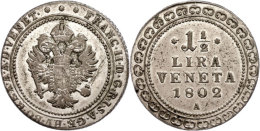 Venedig, 1 1/2 Lira, 1802, Francesco II., A, Ss-vz.  Ss-vzVenice, 1 + Lira, 1802, Francesco II., A, Very Fine... - Other & Unclassified