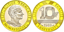 10 Francs, 1989, Montesquieu, Ring: Gold/Silber/Kupfer, Zentrum: Gold/Palladium/Silber. Mit Zertifikat In... - Otros & Sin Clasificación