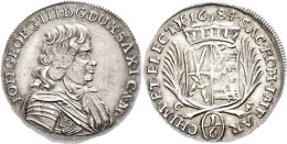 1/6 Taler, 1684, Johann Georg III., Kohl 290, Clauss/Kahnt 606, Kratzer Auf Avers, Ss-vz.  Ss-vz1 / 6 Thaler,... - Sonstige & Ohne Zuordnung