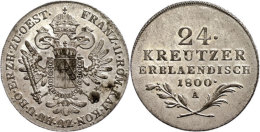 24 Kreuzer, 1800, Franz II., A, Vz.  Vz24 Cruiser, 1800, Francis II., A, Extremley Fine  Vz - Austria