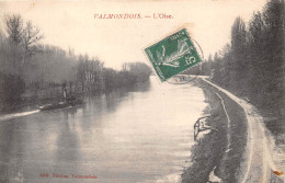 95-VALMONDOIS- L'OISE - Valmondois