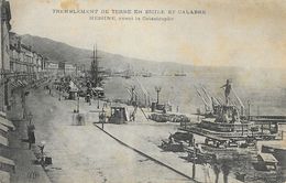 Tremblement De Terre En Sicile Et Calabre 1908 - Messine Avant La Catastrophe (le Port) - Carte Non Circulée - Catastrophes