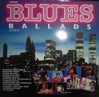 * 2LP *  BLUES BALLADS - VARIOUS ARTISTS (Holland 1989) - Blues